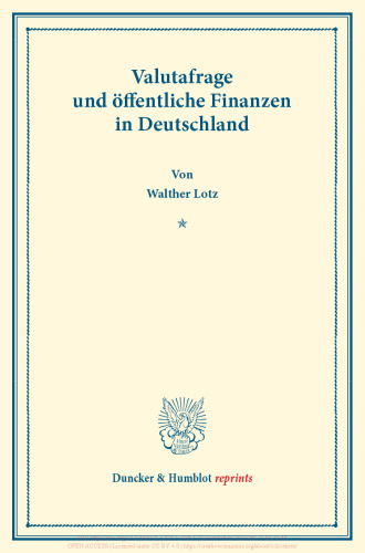 Valutafrage und öffentliche Finanzen in Deutschland: Gutachten, hrsg. von Emil Lederer, erster Teil. Deutsche Zahlungsbilanz und Stabilisierungsfrage, im Auftrage des Vereins veranstaltet von Karl Diehl / Felix Somary. (Schriften des Vereins für Sozialpolitik 164/I)