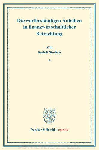 Die wertbeständigen Anleihen in finanzwirtschaftlicher Betrachtung: Dritter Teil, hrsg. von Franz Eulenburg. Deutsche Zahlungsbilanz und Stabilisierungsfrage, im Auftrage des Vereins veranstaltet von Karl Diehl / Felix Somary. (Schriften des Vereins für Sozialpolitik 166/III)