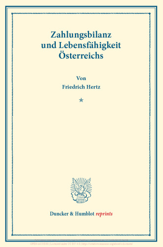 Zahlungsbilanz und Lebensfähigkeit Österreichs: Zweiter Teil, hrsg. von Moritz Julius Bonn. Deutsche Zahlungsbilanz und Stabilisierungsfrage, im Auftrage des Vereins veranstaltet von Karl Diehl / Felix Somary. (Schriften des Vereins für Sozialpolitik 167/II)