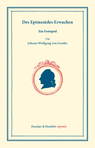 Des Epimenides Erwachen: Ein Festspiel