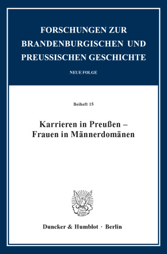 Karrieren in Preußen – Frauen in Männerdomänen