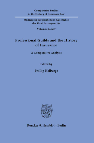 Professional Guilds and the History of Insurance: A Comparative Analysis