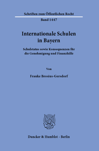 Internationale Schulen in Bayern: Schulstatus und Konsequenzen für die Genehmigung und Finanzhilfe