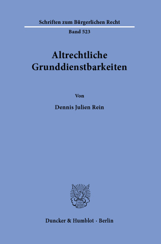 Altrechtliche Grunddienstbarkeiten