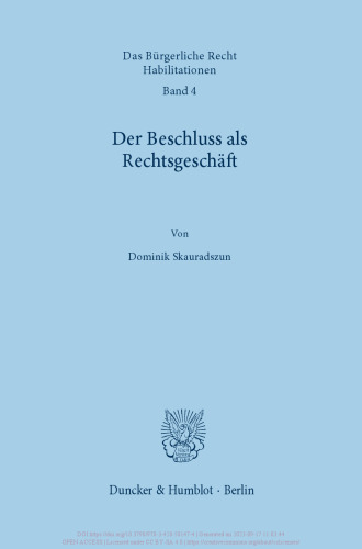 Der Beschluss als Rechtsgeschäft