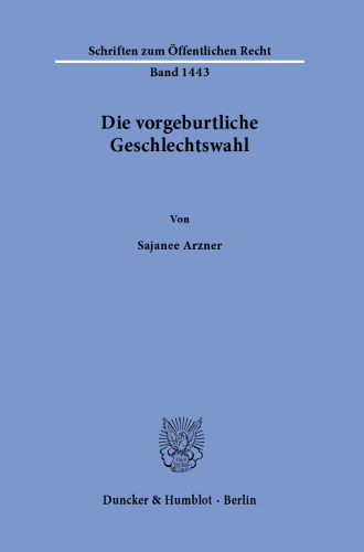 Die vorgeburtliche Geschlechtswahl