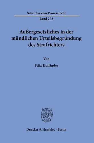 Außergesetzliches in der mündlichen Urteilsbegründung des Strafrichters