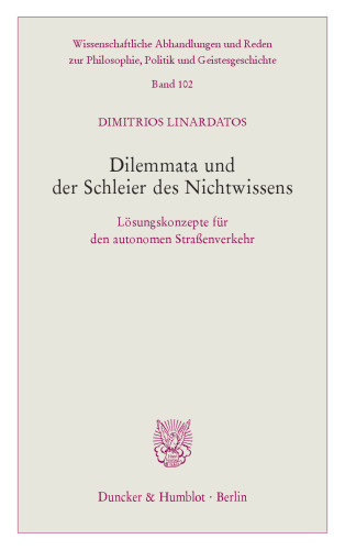 Dilemmata und der Schleier des Nichtwissens: Lösungsansätze für den autonomen Straßenverkehr