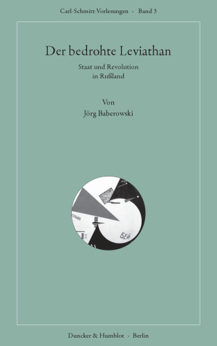 Der bedrohte Leviathan: Staat und Revolution in Rußland