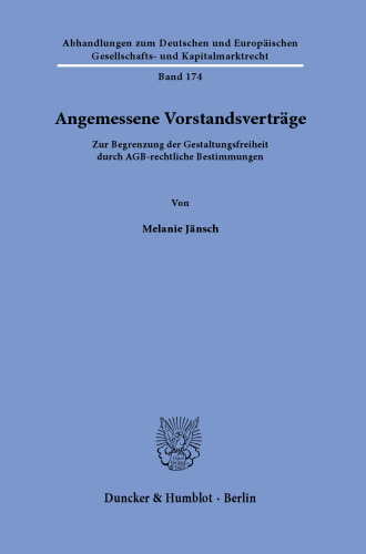 Angemessene Vorstandsverträge: Zur Begrenzung der Gestaltungsfreiheit durch AGB-rechtliche Bestimmungen