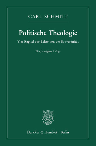 Politische Theologie: Vier Kapitel zur Lehre von der Souveränität