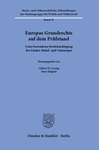 Europas Grundrechte auf dem Prüfstand: Unter besonderer Berücksichtigung der Länder Mittel- und Osteuropas