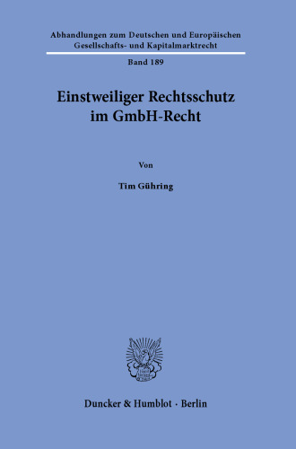 Einstweiliger Rechtsschutz im GmbH-Recht
