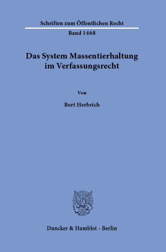 Das System Massentierhaltung im Verfassungsrecht