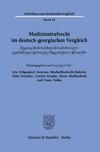 Medizinstrafrecht im deutsch-georgischen Vergleich