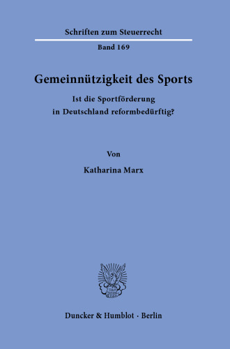 Gemeinnützigkeit des Sports: Ist die Sportförderung in Deutschland reformbedürftig?