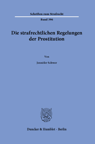 Die strafrechtlichen Regelungen der Prostitution