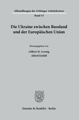 Die Ukraine zwischen Russland und der Europäischen Union