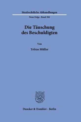 Die Täuschung des Beschuldigten