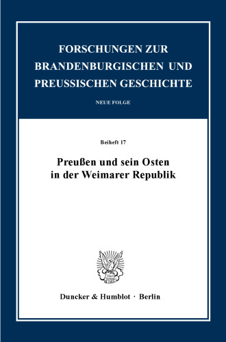 Preußen und sein Osten in der Weimarer Republik