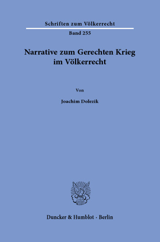 Narrative zum Gerechten Krieg im Völkerrecht