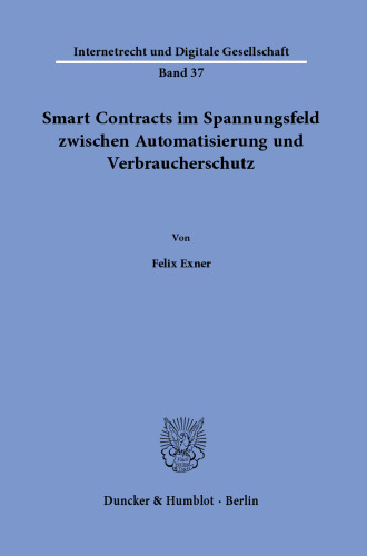 Smart Contracts im Spannungsfeld zwischen Automatisierung und Verbraucherschutz