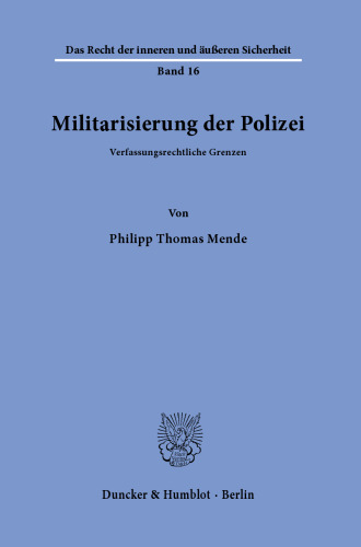 Militarisierung der Polizei: Verfassungsrechtliche Grenzen
