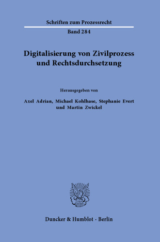 Digitalisierung von Zivilprozess und Rechtsdurchsetzung