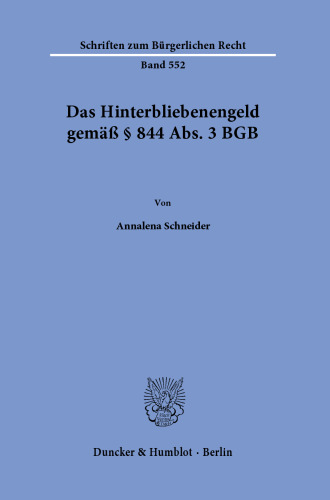 Das Hinterbliebenengeld gemäß § 844 Abs. 3 BGB
