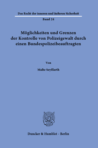 Möglichkeiten und Grenzen der Kontrolle von Polizeigewalt durch einen Bundespolizeibeauftragten