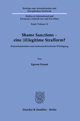 Shame Sanctions – eine (il)legitime Strafform?: Bestandsaufnahme und umfassende kritische Würdigung