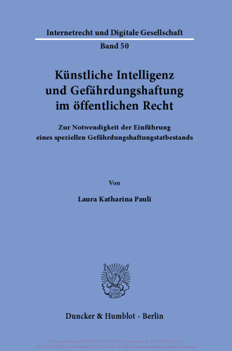 Künstliche Intelligenz und Gefährdungshaftung im öffentlichen Recht: Zur Notwendigkeit der Einführung eines speziellen Gefährdungshaftungstatbestands