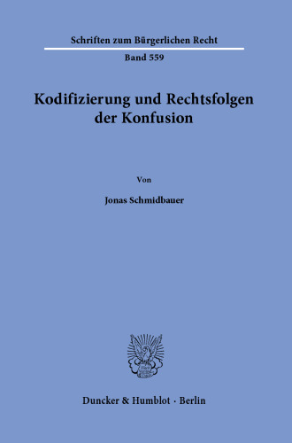 Kodifizierung und Rechtsfolgen der Konfusion