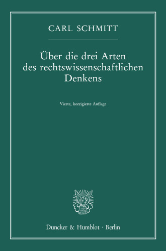 Über die drei Arten des rechtswissenschaftlichen Denkens: Vierte, korrigierte Auflage