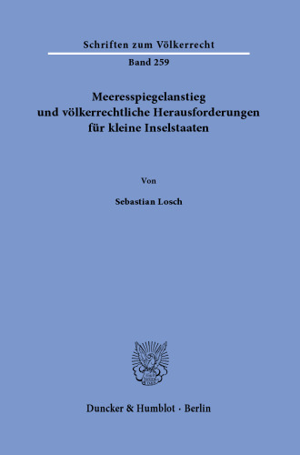Meeresspiegelanstieg und völkerrechtliche Herausforderungen für kleine Inselstaaten