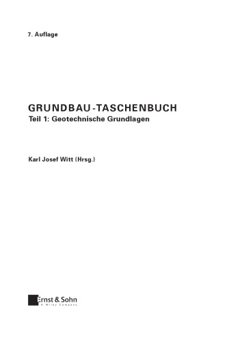 Grundbau-Taschenbuch: Teil 1: Geotechnische Grundlagen, Siebte Auflage