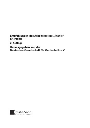 Empfehlungen des Arbeitskreises „Pfahle“: EA-Pfahle, 2. Auflage