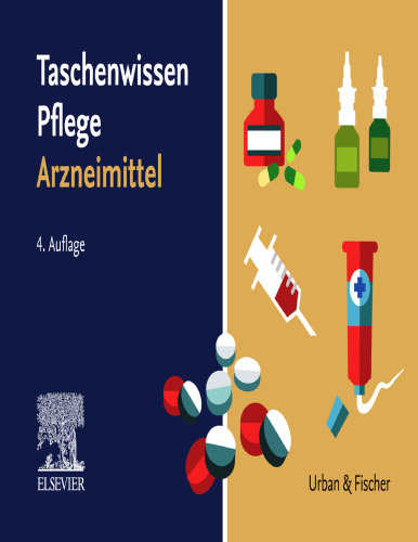 Taschenwissen Pflege Arzneimittel: Schnell - sicher - praxisnah