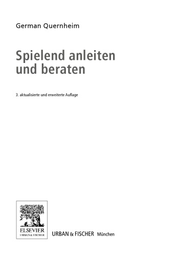 Spielend Anleiten und Beraten. Hilfen zur praktischen Pflegeausbildung