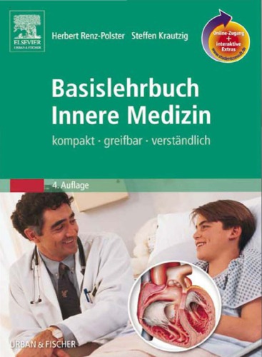 Basislehrbuch Innere Medizin : kompakt, greifbar, verständlich ; [Online-Zugang + interaktive Extras]