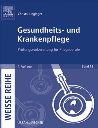 Gesundheits- und Krankenpflege: Prüfungsvorbereitung für Pflegeberufe