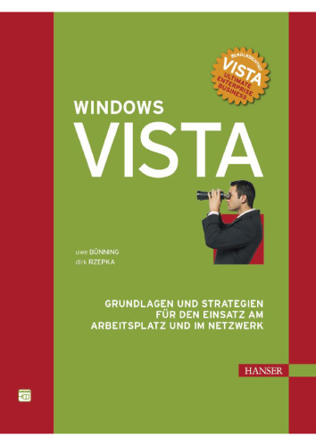 Microsoft Windows Vista - Grundlagen und Strategien für den Einsatz am Arbeitsplatz und im Netzwerk