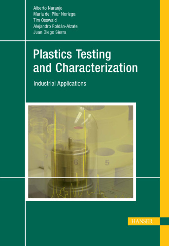 Plastics testing and characterization : industrial applications