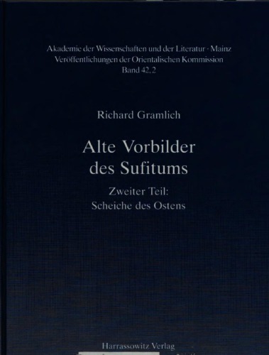 Alte Vorbilder des Sufitums, 2. T. Scheiche des Ostens