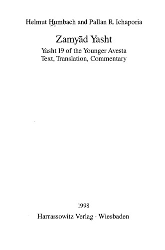 Zamyād Yasht, Yasht 19 of the Younger Avesta: Text, Translation, Commentary