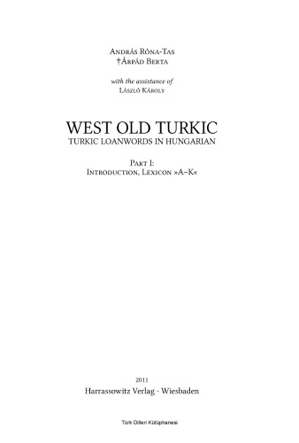 West Old Turkic - Turkic Loanwords in Hungarian A-K