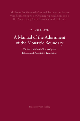 A Manual of the Adornment of the Monastic Boundary : Vācissara’s Sīmālaṅkārasaṅgaha