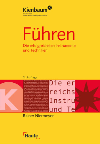 Führen: Die erfolgreichsten Instrumente und Techniken
