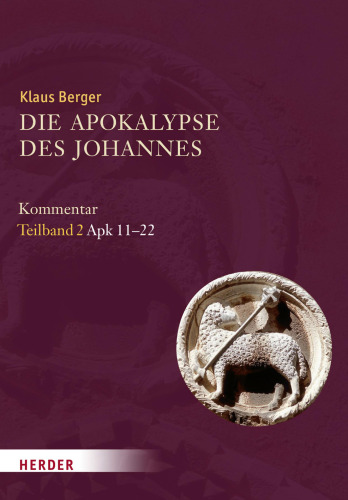 Die Apokalypse des Johannes. Kommentar, Teilband 2: Apk 11-22