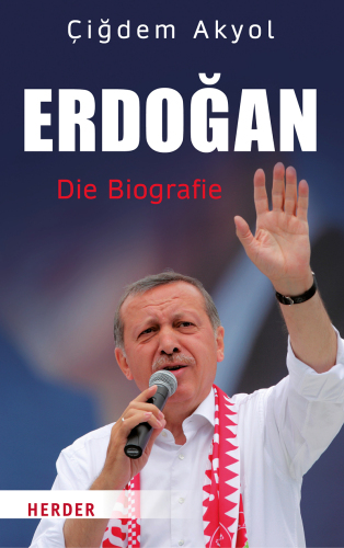 Erdoğan - Die Biografie